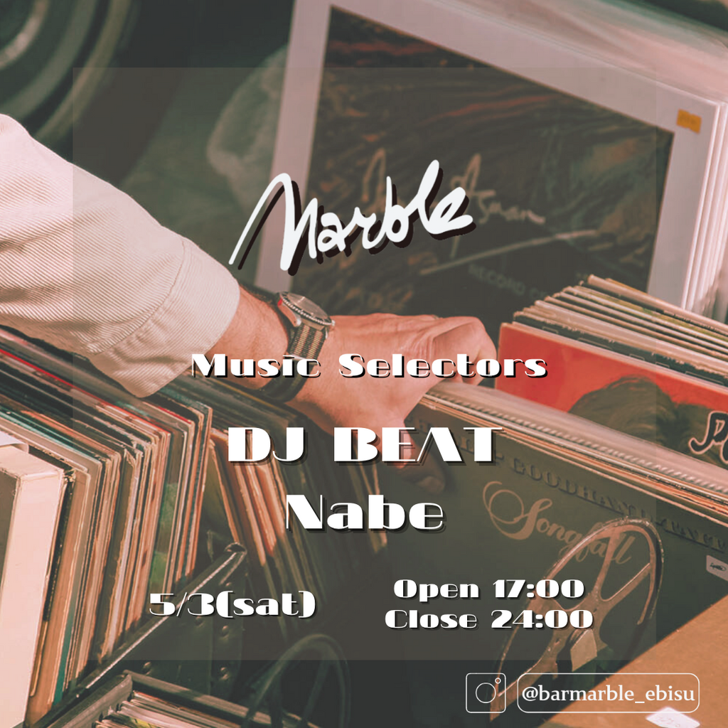 5/3 (Sat) DJ BEAT & Nabe