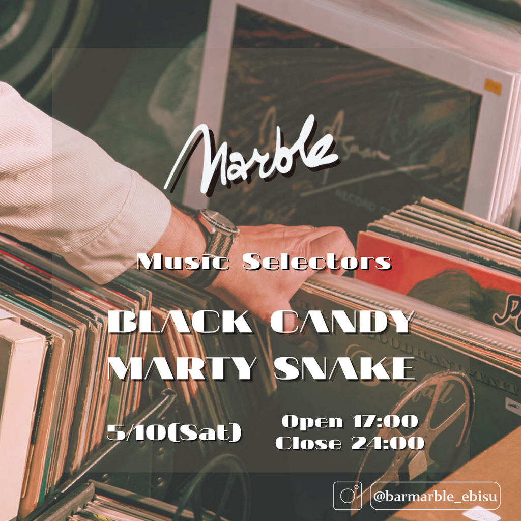 5/10 (Sat) BLACK CANDY & MARTY SNAKE