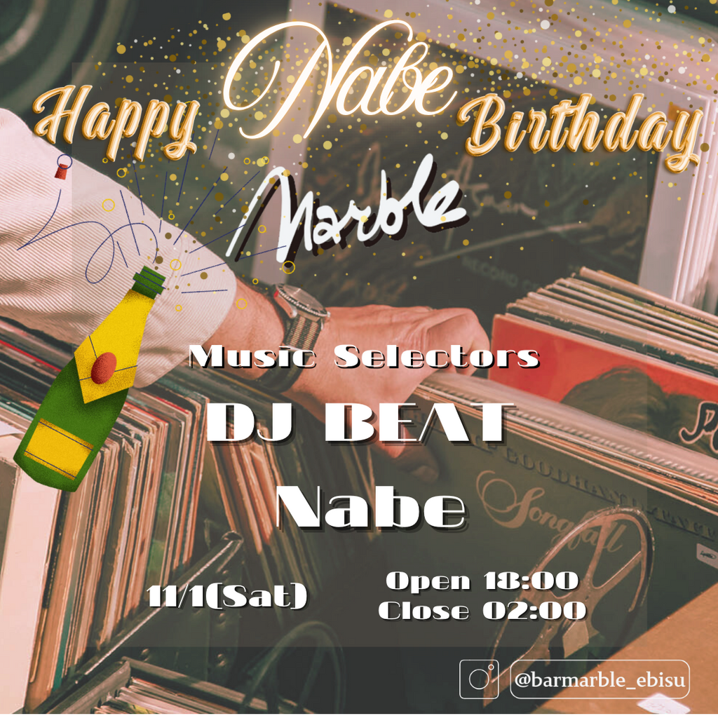 11/1 (Sat) DJ BEAT & Nabe ''Nabe BIRTHDAY BASH''